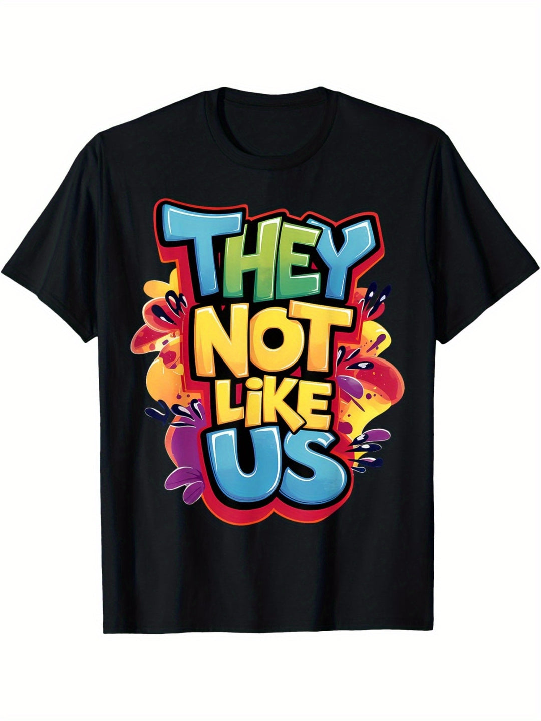 They Don't Like Our T-shirts. Comfortable Short Sleeved Round Neck T-shirts